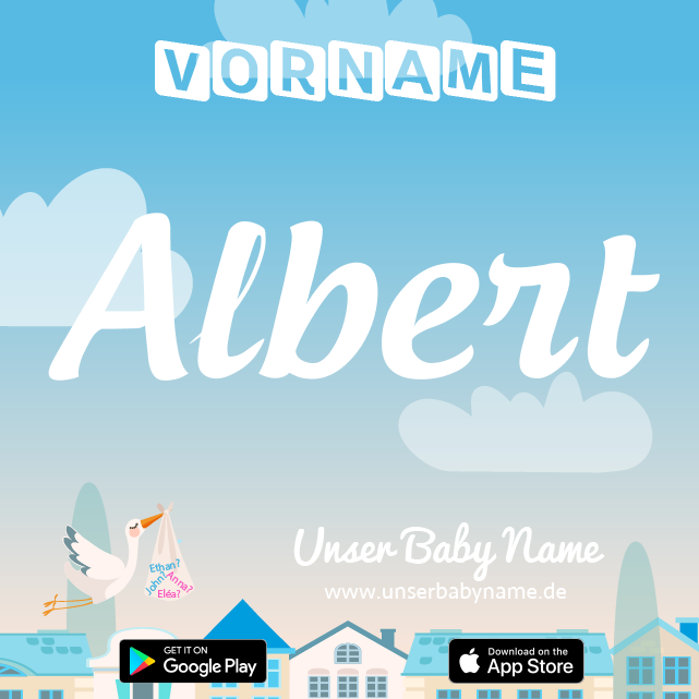 Name Albert : Bedeutung, Herkunft, Popularität