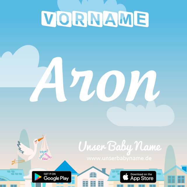 Name Aron : Bedeutung, Herkunft, Popularität
