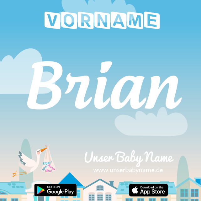 Name Brian : Bedeutung, Herkunft, Popularität