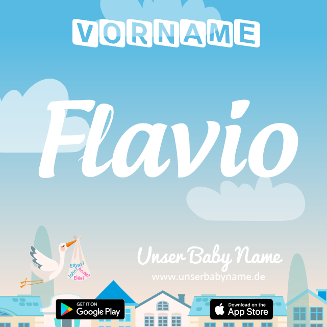 Name Flavio : Bedeutung, Herkunft, Popularität