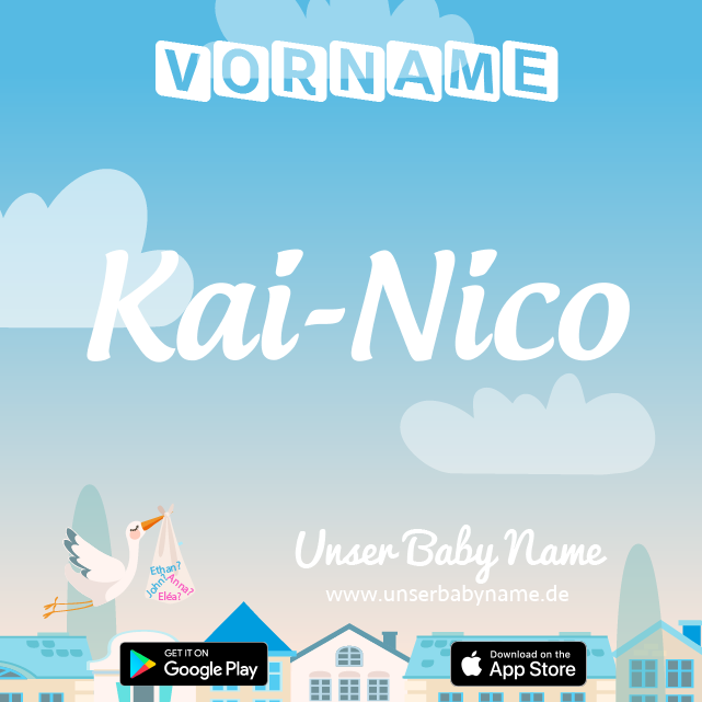 Name Kai-Nico : Bedeutung, Herkunft, Popularität