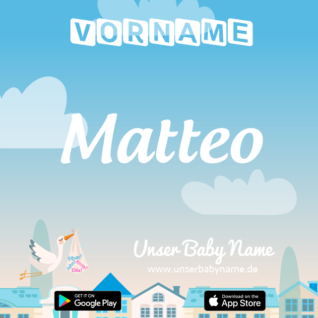 Name Matteo : Bedeutung, Herkunft, Popularität