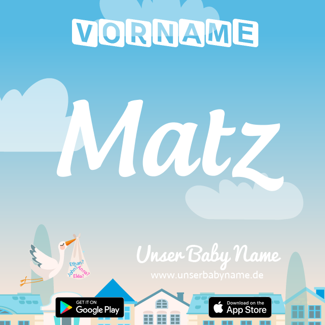 Name Matz : Bedeutung, Herkunft, Popularität