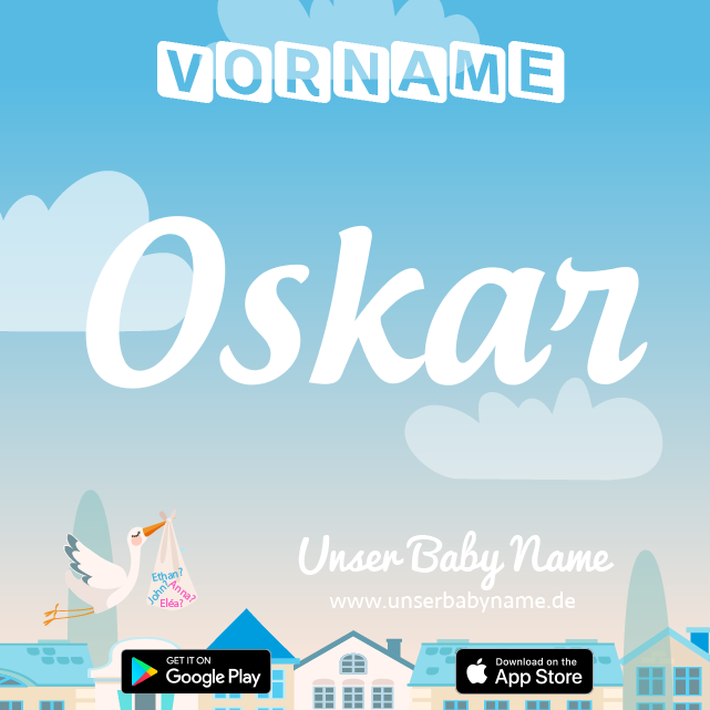 Name Oskar : Bedeutung, Herkunft, Popularität