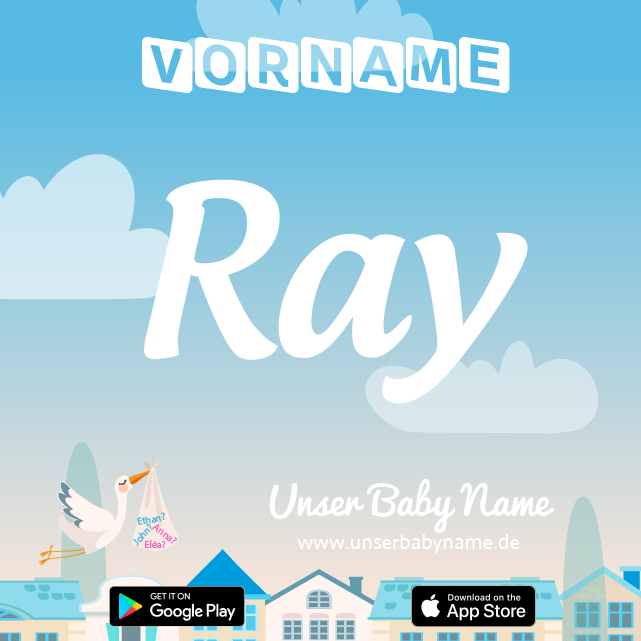 Name Ray : Bedeutung, Herkunft, Popularität