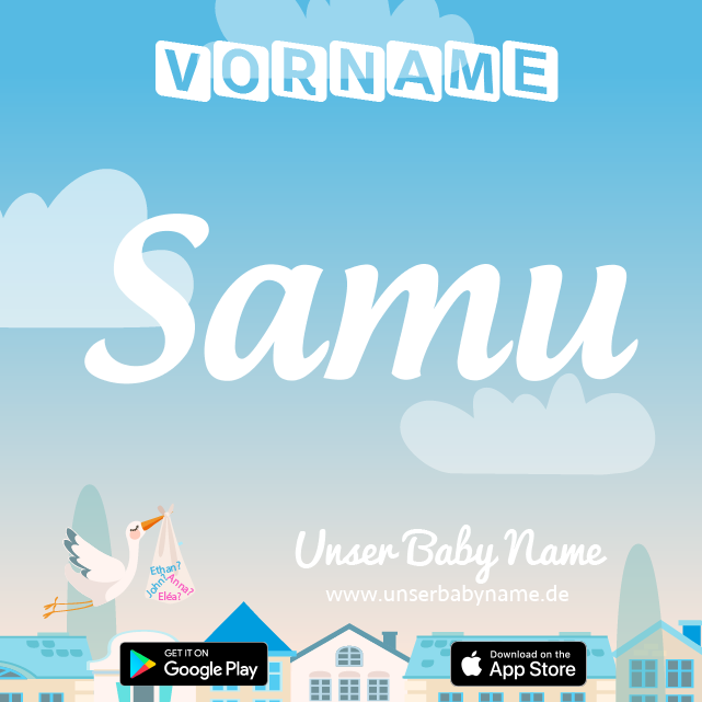 Name Samu : Bedeutung, Herkunft, Popularität