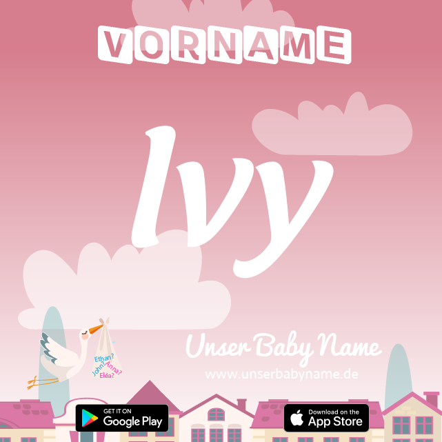 Name Ivy : Bedeutung, Herkunft, Popularität