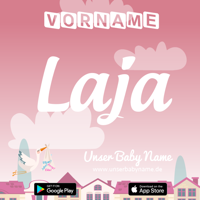 Name Laja : Bedeutung, Herkunft, Popularität