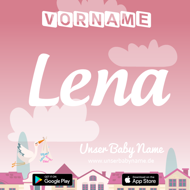 Name Lena Bedeutung, Herkunft, Popularität