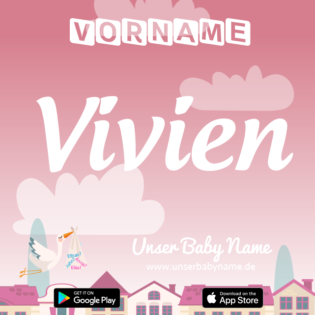 Name Vivien : Bedeutung, Herkunft, Popularität