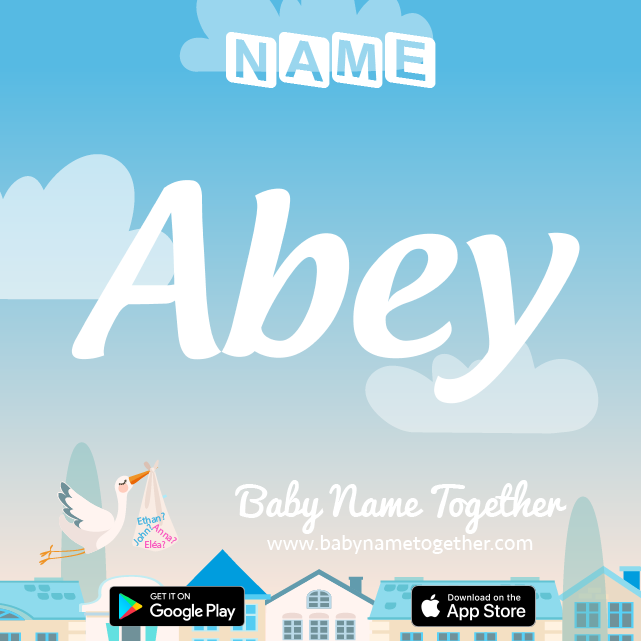 Name Abey : Meaning, Origin & Popularity