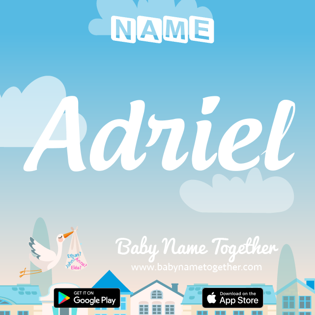 Name Adriel : Meaning, Origin & Popularity