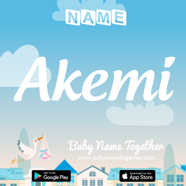 Name Akemi : Meaning, Origin & Popularity