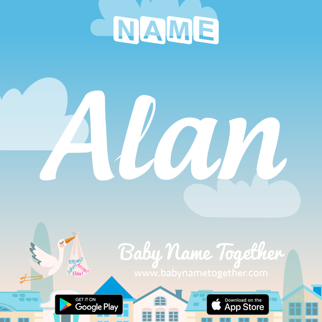 Name Alan : Meaning, Origin & Popularity