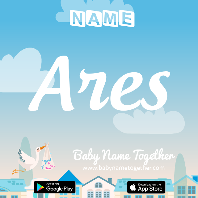 Name Ares : Meaning, Origin & Popularity