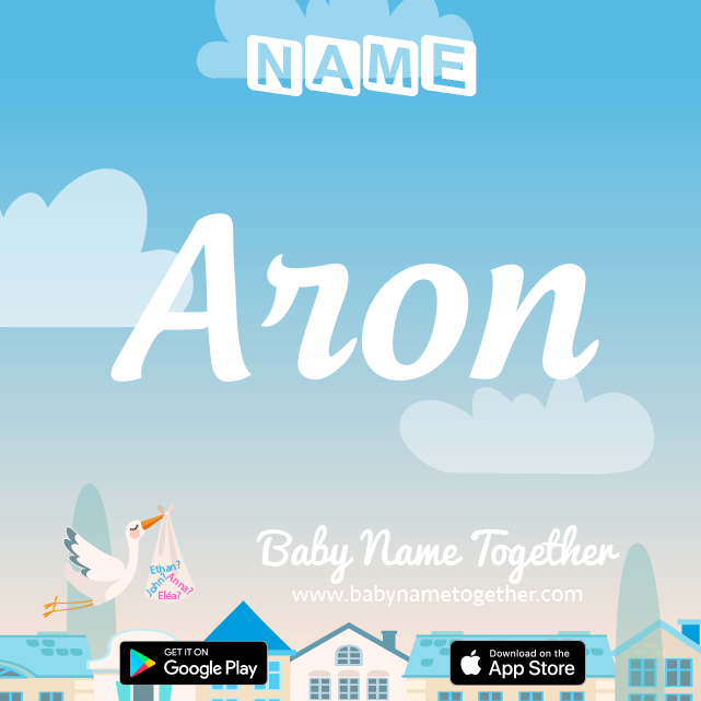 Name Aron : Meaning, Origin & Popularity