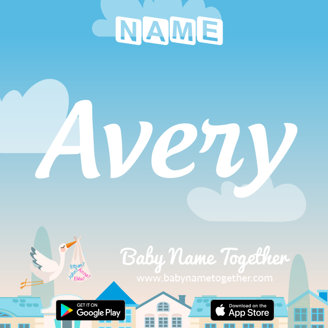 Name Avery : Meaning, Origin & Popularity