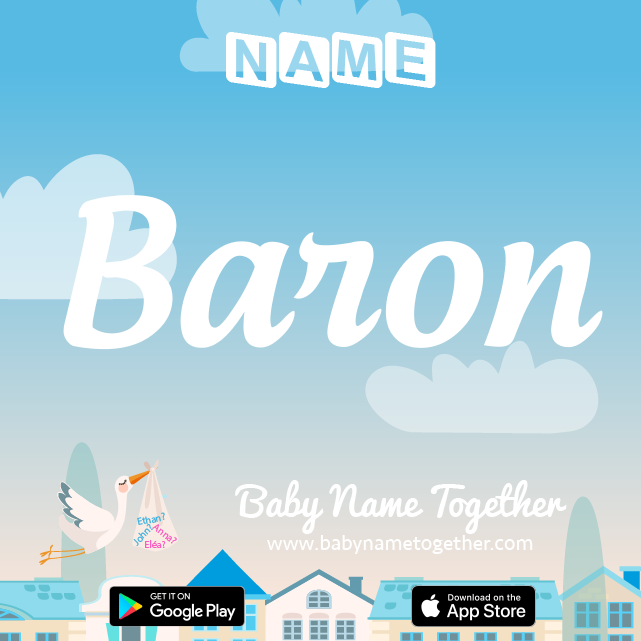 Name Baron : Meaning, Origin & Popularity