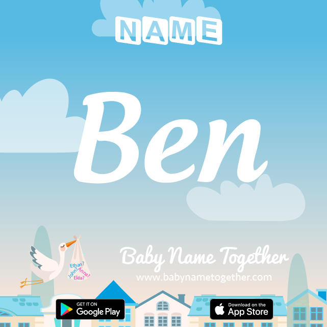 Name Ben : Meaning, Origin & Popularity