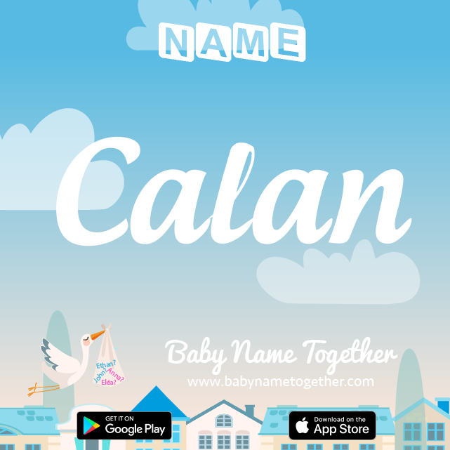 Name Calan : Meaning, Origin & Popularity