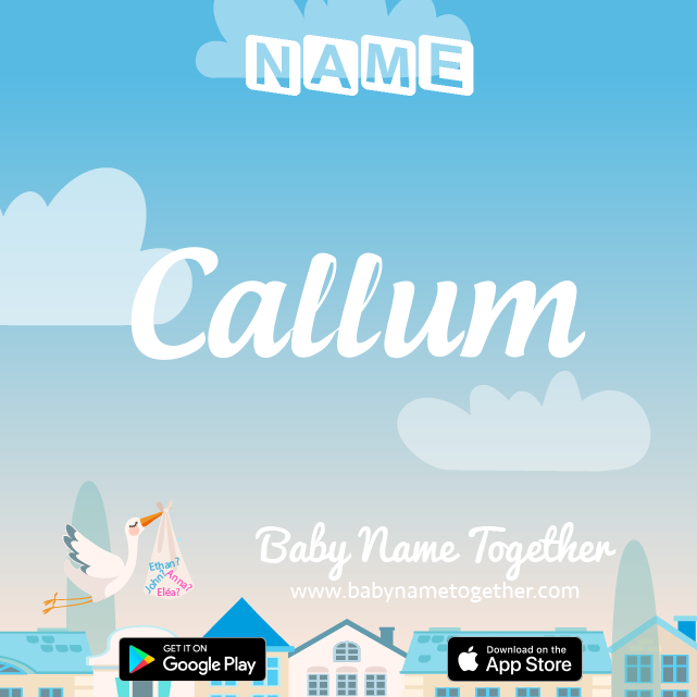 Name Callum : Meaning, Origin & Popularity