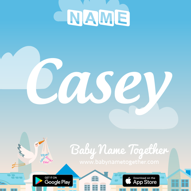Name Casey : Meaning, Origin & Popularity
