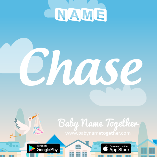 Name Chase : Meaning, Origin & Popularity