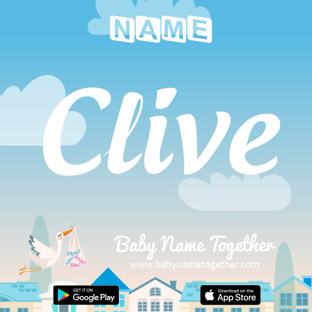 Name Clive : Meaning, Origin & Popularity