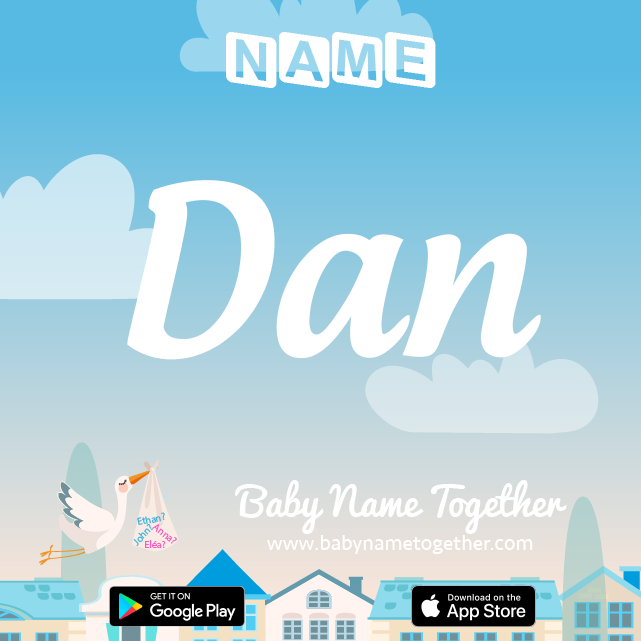 Name Dan : Meaning, Origin & Popularity