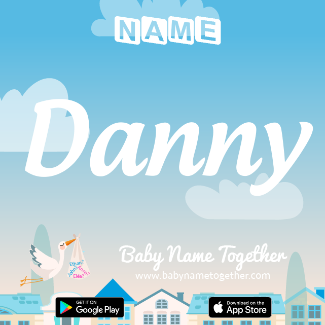 Name Danny : Meaning, Origin & Popularity