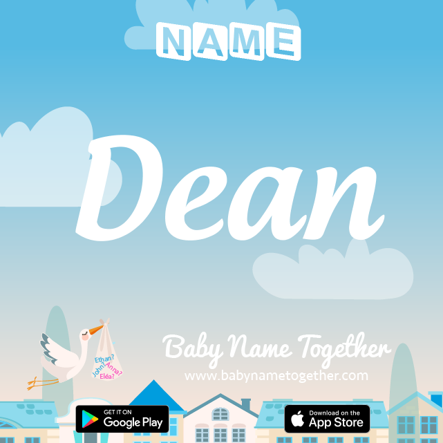 Name Dean : Meaning, Origin & Popularity