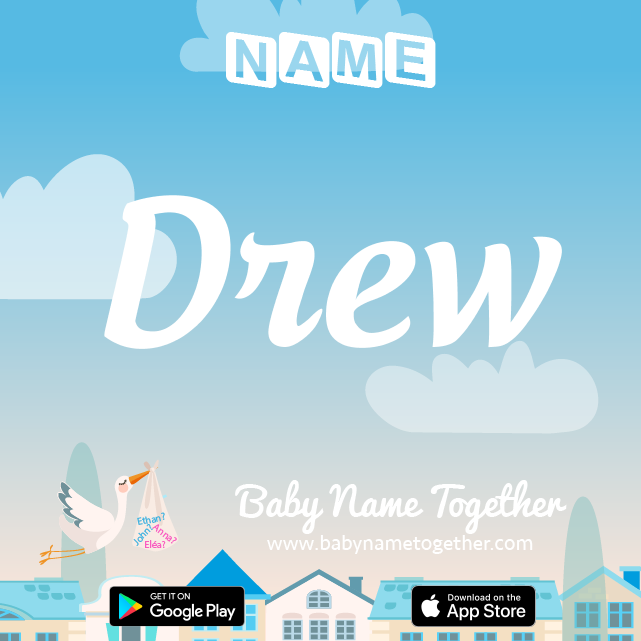 Name Drew : Meaning, Origin & Popularity