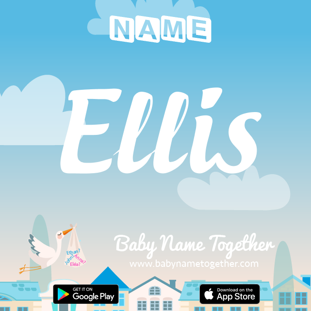 Name Ellis : Meaning, Origin & Popularity