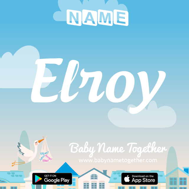 Name Elroy : Meaning, Origin & Popularity