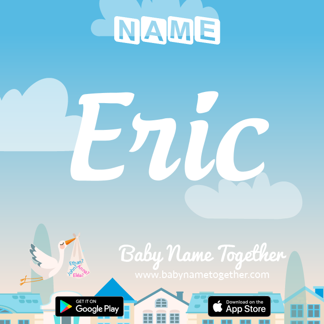 Name Eric : Meaning, Origin & Popularity