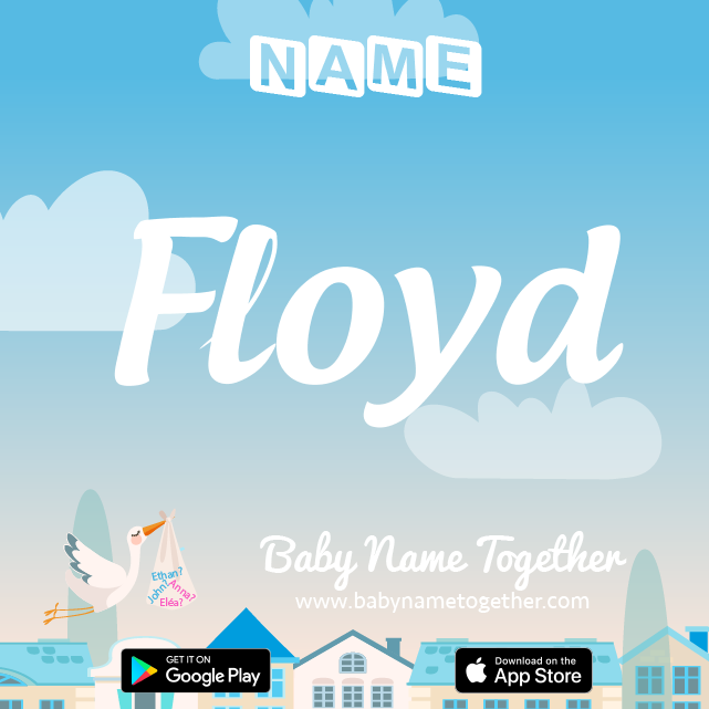 Name Floyd : Meaning, Origin & Popularity