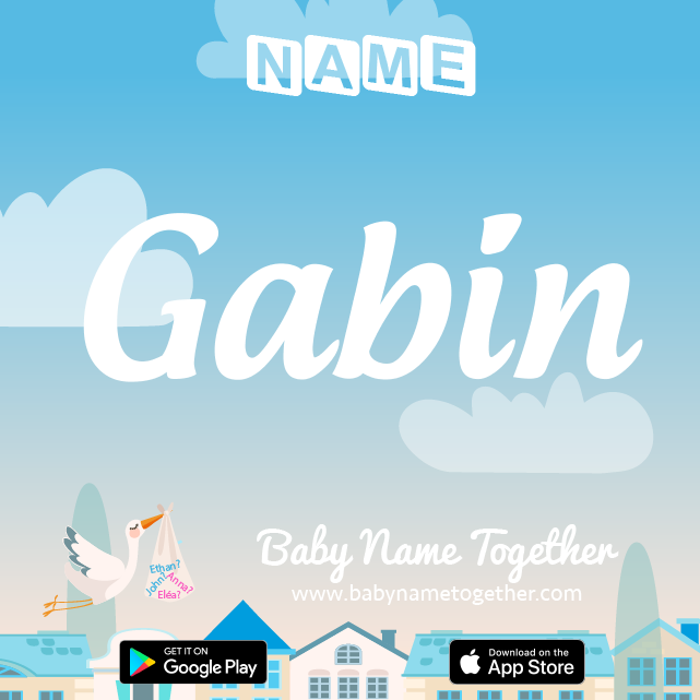 Name Gabin : Meaning, Origin & Popularity