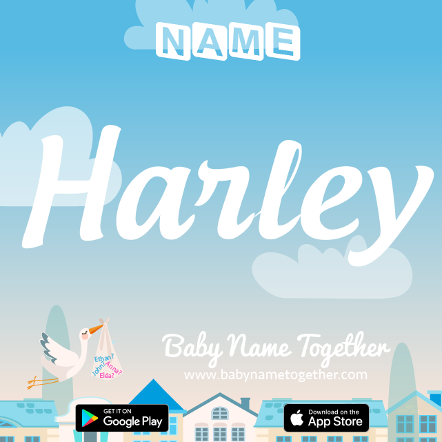 Name Harley : Meaning, Origin & Popularity