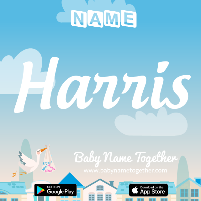 Name Harris : Meaning, Origin & Popularity