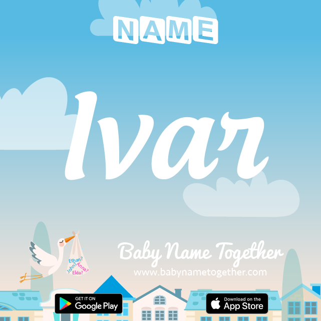 Name Ivar : Meaning, Origin & Popularity