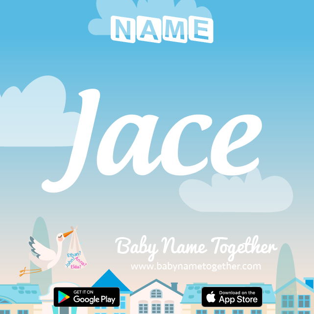 Name Jace : Meaning, Origin & Popularity