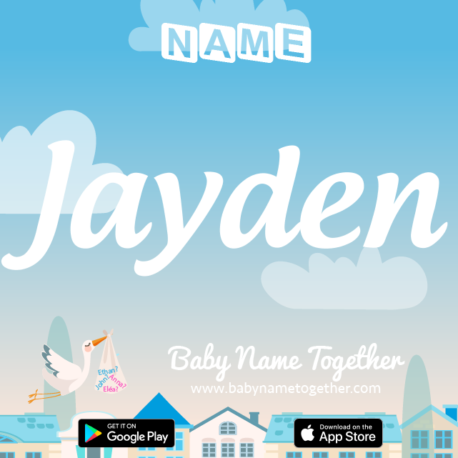 Name Jayden : Meaning, Origin & Popularity