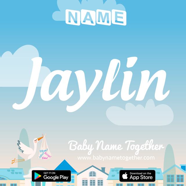 Name Jaylin : Meaning, Origin & Popularity