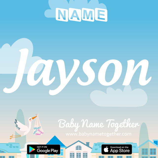 Name Jayson : Meaning, Origin & Popularity