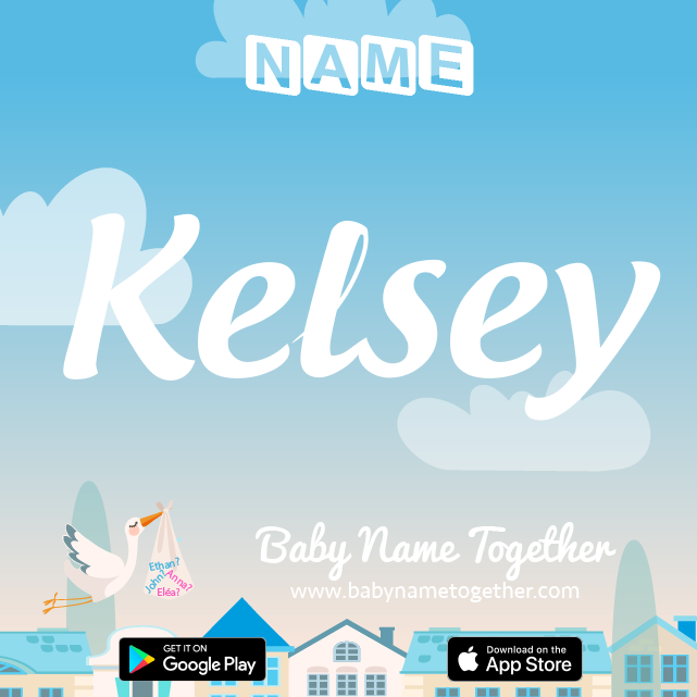 Name Kelsey : Meaning, Origin & Popularity