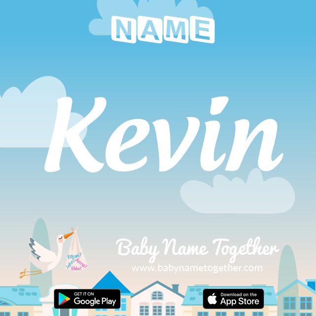 Name Kevin : Meaning, Origin & Popularity