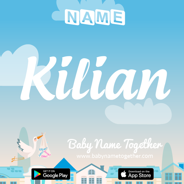 Name Kilian : Meaning, Origin & Popularity