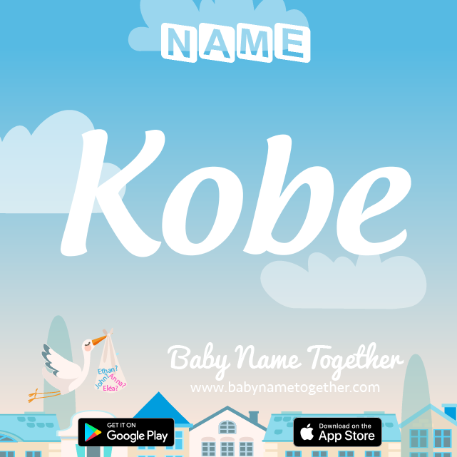 Name Kobe : Meaning, Origin & Popularity