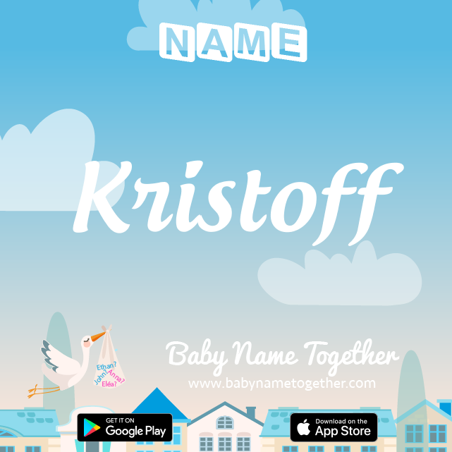 Name Kristoff : Meaning, Origin & Popularity