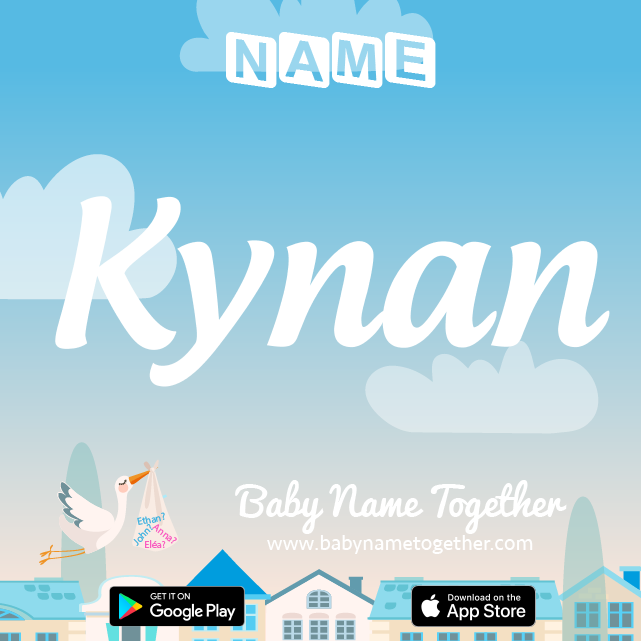 Name Kynan : Meaning, Origin & Popularity